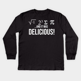 I Ate Some Pie And It Was Delicious Funny Pi Day Kids Long Sleeve T-Shirt